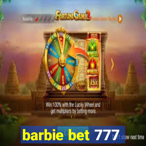 barbie bet 777